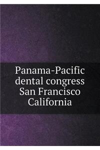 Panama-Pacific Dental Congress San Francisco California