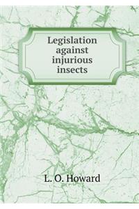 Legislation Against Injurious Insects