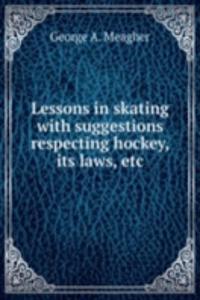 Lessons in skating