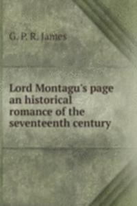 LORD MONTAGUS PAGE AN HISTORICAL ROMANC