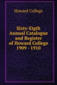 Sixty-Eigth Annual Catalogue and Register of Howard College 1909 - 1910