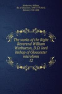 THE WORKS OF THE RIGHT REVEREND WILLIAM