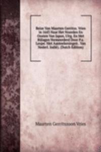 Reize Van Maarten Gerritsz. Vries in 1643 Naar Het Noorden En Oosten Van Japan, Uitg. En Met Bijlagen Vermeerderd Door P.a. Leupe. Met Aanteekeningen . Van Nederl. Indie). (Dutch Edition)