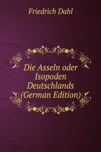 Die Asseln oder Isopoden Deutschlands (German Edition)