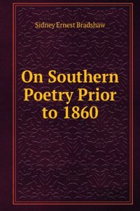 On southern poetry prior to 1860
