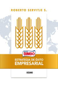 Bimbo. Estrategia de Éxito Empresarial: X