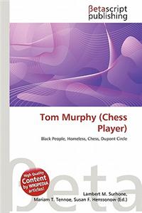 Tom Murphy (Chess Player)