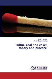 Sulfur, coal and coke