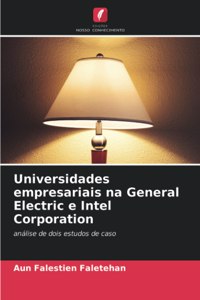 Universidades empresariais na General Electric e Intel Corporation