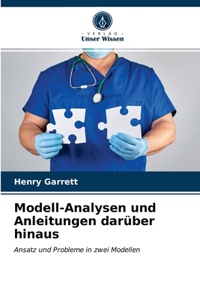 Modell-Analysen und Anleitungen darüber hinaus