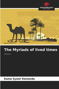 Myriads of lived times
