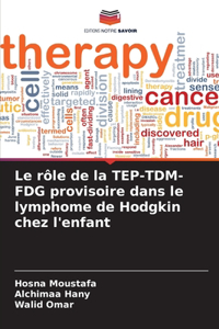 rôle de la TEP-TDM-FDG provisoire dans le lymphome de Hodgkin chez l'enfant