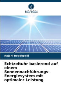 Echtzeituhr basierend auf einem Sonnennachführungs-Energiesystem mit optimaler Leistung