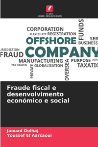 Fraude fiscal e desenvolvimento económico e social