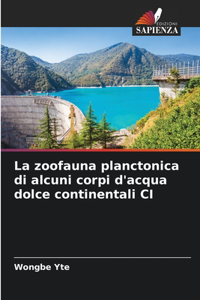 zoofauna planctonica di alcuni corpi d'acqua dolce continentali CI