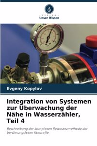 Integration von Systemen zur Überwachung der Nähe in Wasserzähler, Teil 4