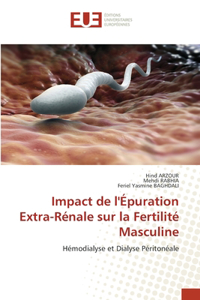 Impact de l'Épuration Extra-Rénale sur la Fertilité Masculine