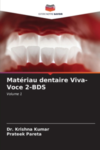 Matériau dentaire Viva-Voce 2-BDS