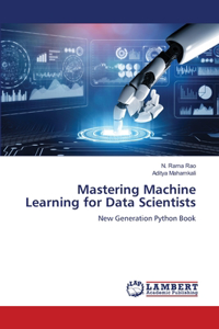 Mastering Machine Learning for Data Scientists