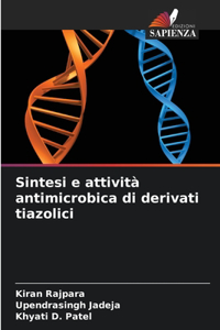 Sintesi e attività antimicrobica di derivati tiazolici
