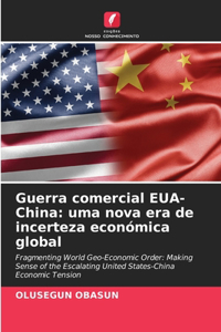 Guerra comercial EUA-China