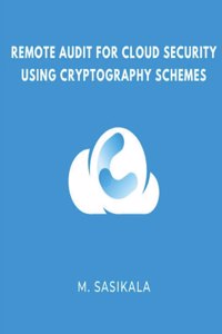 Remote Audit for Cloud Security Using Cryptography Schemes