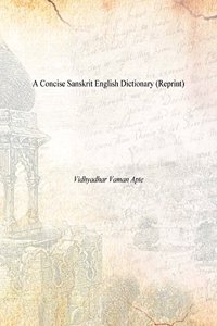 A Concise Sanskrit English Dictionary (Reprint)