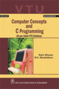 Computer Concepts And C Programming (VTU)