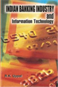 Indian Banking Industry and Information Technology