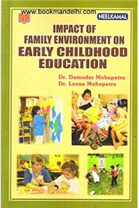 Impact of Family Environment on EARLY CHILDHOOD EDUCATION