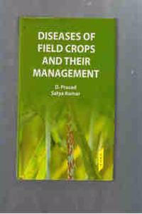Diseases of Field Crops and Their Management
