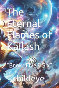 The Eternal Flames of Kailash