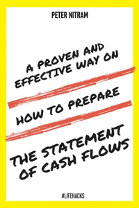 Proven And Effective Way On How to Prepare The Statement of Cash Flows