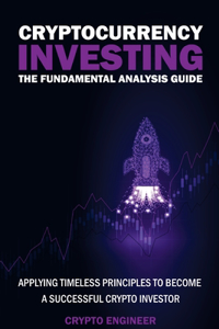 CRYPTOCURRENCY INVESTING - The Fundamental Analysis Guide