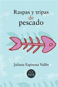 Raspas y Tripas de Pescado