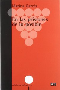 En las prisiones de lo posible