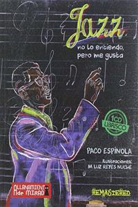 Jazz, no lo entiendo pero me gusta