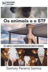 OS Animais E O Stf: OS Limites Jurisprudenciais Do Direito Animal