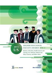 2015 U.S. Higher Education Faculty Awards, Vol. 2