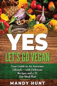 YES - Let's Go Vegan