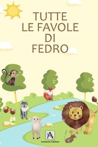 Tutte Le Favole Di Fedro