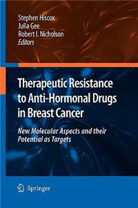 Therapeutic Resistance to Anti-Hormonal Drugs in Breast Cancer