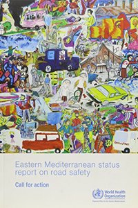 Eastern Mediterranean Status Report on Road Safety