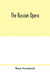 The Russian opera