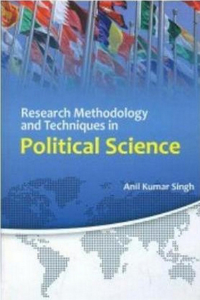 Research Methodology and Techniques in Political Science