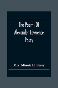 Poems Of Alexander Lawrence Posey