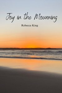 Joy in the Mourning