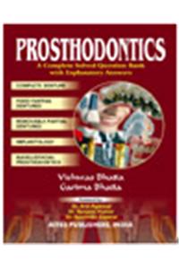Prosthodontics: A Complete Solved Questions Bank with Explanatory