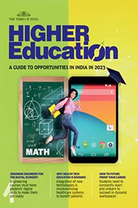 Higher Education - A Guide to Opportunities in India in 2023