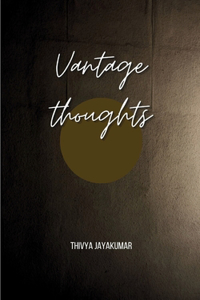 Vantage thoughts